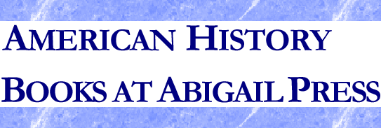 American History Books at Abigail Press