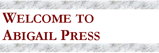Welcome to Abigail Press
