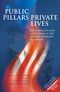 Public Pillars/Private Lives